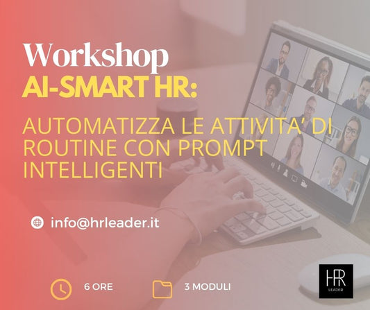WORKSHOP | Smart HR: Automatizza le Attività di Routine con Prompt AI